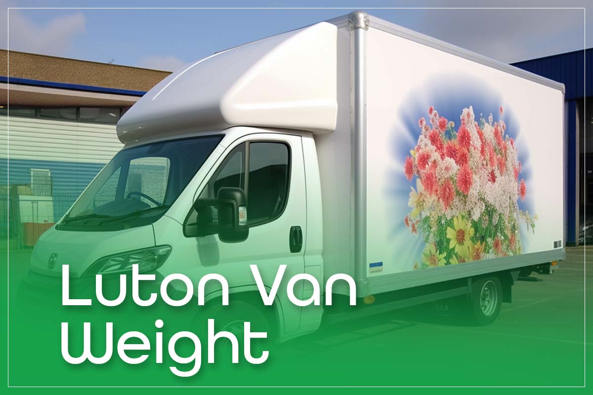 Luton Van Weight Guide Limit, Kerb Weight, GVW, GVWR & More